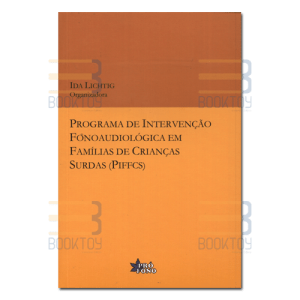 Programa de intervenção fonoaudiológica em famílias de crianças surdas PIFFCS