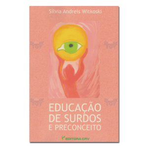 Educação de Surdos e Preconceito 
