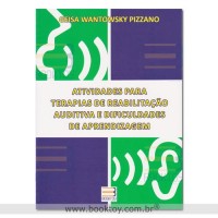 Atividades para Terapias de Reabilitação Auditiva e Dificuldades de Aprendizagem 