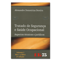 Tratado de Segurança e Saúde Ocupacional Vol. I Aspectos técnicos e jurídicos