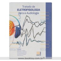 Tratado de Eletrofisiologia Para a Audiologia