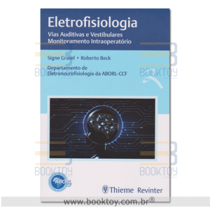 Eletrofisiologia - Vias Auditivas e Vestibulares