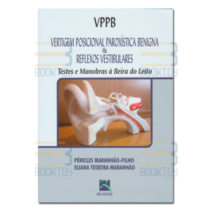 Vertigem Posicional Paroxística Benigna & Reflexos Vestibulares
