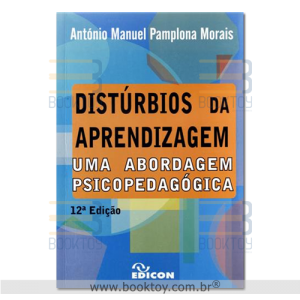 Distúrbios da Aprendizagem: Uma Abordagem Psicopedagógica 