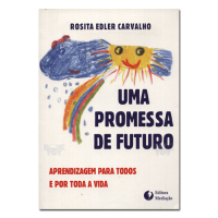 Uma Promessa De Futuro Aprendizagem para todos e por toda a vida