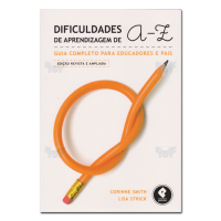 Dificuldades de Aprendizagem de A - Z Guia Completo Para Educadores e Pais