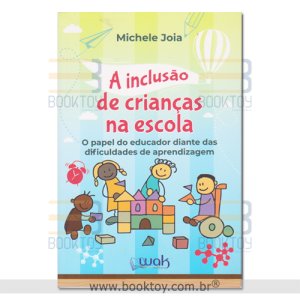 A Inclusão de crianças na escola 