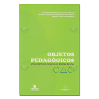 Objetos Pedagógicos uma experiência inclusiva em oficinas de artes