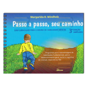 Passo a passo, Seu Caminho Guia Curricular para o Ensino de Habilidades Básicas