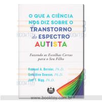 O Que a Ciência Nos Diz Sobre O Transtorno do Espectro Autista