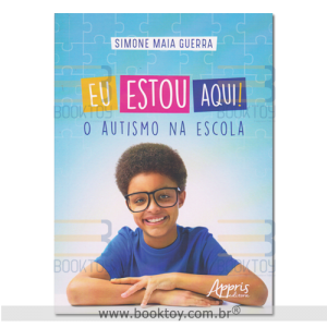 Eu Estou Aqui! O Autismo na Escola
