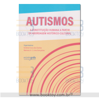 Autismos A Constituição Humana a Partir da Abordagem Histórico- Cultural