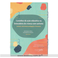Caminhos da Ação Educativa na Brincadeira da Criança com Autismo