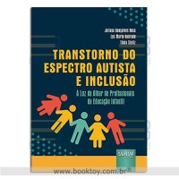 Transtorno do Espectro Autista e Inclusão