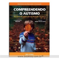 Compreendendo o Autismo do Pensar Familiar ao Pensar Técnico