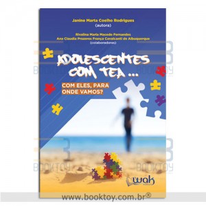 Adolescentes com TEA… Com ele, para onde vamos?