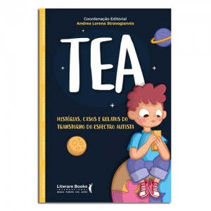 TEA: Histórias, casos e relatos do Transtorno do Espectro Autista