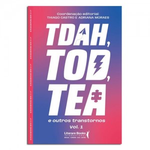 TDAH TOD TEA e Outros Transtornos Vol. 1 TDAH TOD TEA e Outros Transtornos Vol. 1