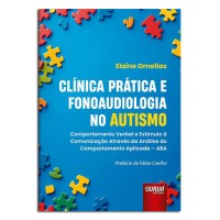 Clínica Prática e Fonoaudiologia no Autismo