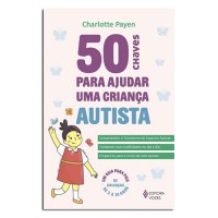 50 Chaves Para Ajudar Uma Criança Autista