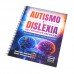 Autismo e Dislexia no Contexto Escolar