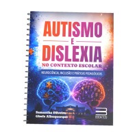 Autismo e Dislexia no Contexto Escolar