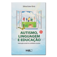 Autismo, Linguagem e Educação: Interação social no cotidiano escolar 