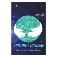 Autismo e Inclusão Experiências no Ensino Regular