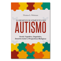 O Desenvolvimento do Autismo Social, Cognitivo, Linguístico, Sensório-motor e Perspectivas Biológicas