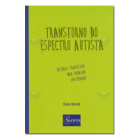 Transtorno do Espectro Autista Histórias terapêuticas para trabalhar com crianças