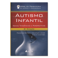 Autismo Infantil Novas tendências e perspectivas 
