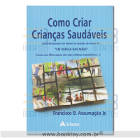 Como criar Crianças saudáveis 