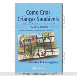 Como criar Crianças saudáveis 