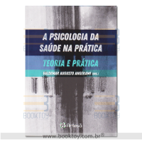 A Psicologia da Saúde na Prática