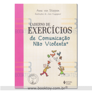 Caderno de Exercícios de Comunicação Não Violenta
