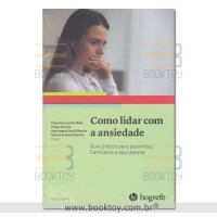 Como Lidar com a Ansiedade