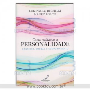 Como Moldamos a Personalidade