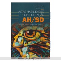 Altas Habilidades Superdotação AH/SD Talentos, Criatividade e Potencialidades
