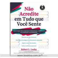 Não Acredite em Tudo que você Sente 