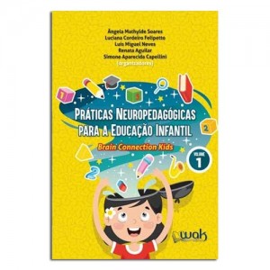 Práticas Neuropedagógicas Para a Educação Infantil