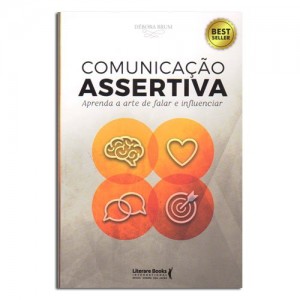 Comunicação Assertiva Comunicação Assertiva