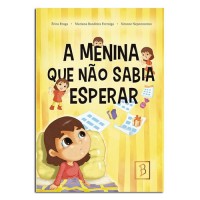A Menina que Não Sabia Esperar