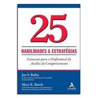 25 Habilidades e Estratégias Essenciais para o Profissional da Análise do Comportamento