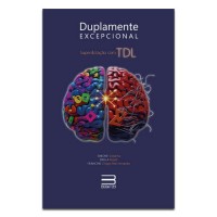 Duplamente Excepcional Superdotação com TDL