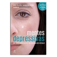 Mentes Depressivas: As Três Dimensões da Doença do Século