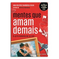 Mentes que Amam Demais o Jeito Borderline de Ser