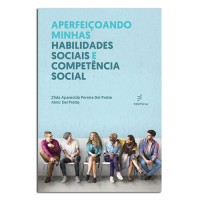 Aperfeiçoando minhas Habilidades Sociais e Competência Social