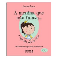 A MENINA QUE NAO FALAVA... E HOJE NAO PARA DE FALAR!