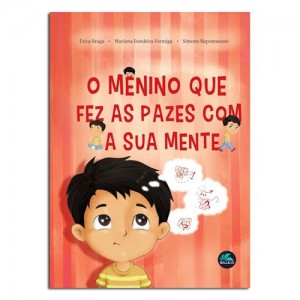 O Menino Que Fez as Pazes Com a Sua Mente