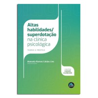 Altas Habilidades/Superdotação Na Clínica Psicológica